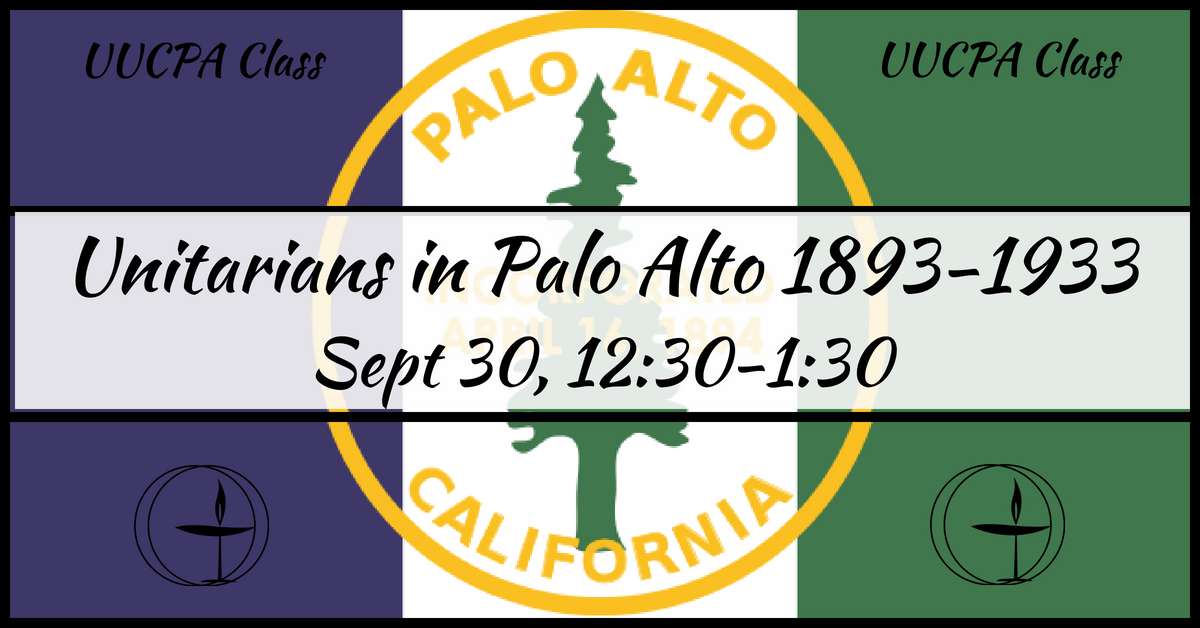 Unitarians in Palo Alto 1893-1933
