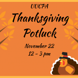 UUCPA Thanksgiving Potluck Dinner