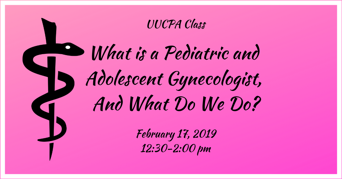 What is a Pediatric and Adolescent Gynecologist, and What Do We Do?