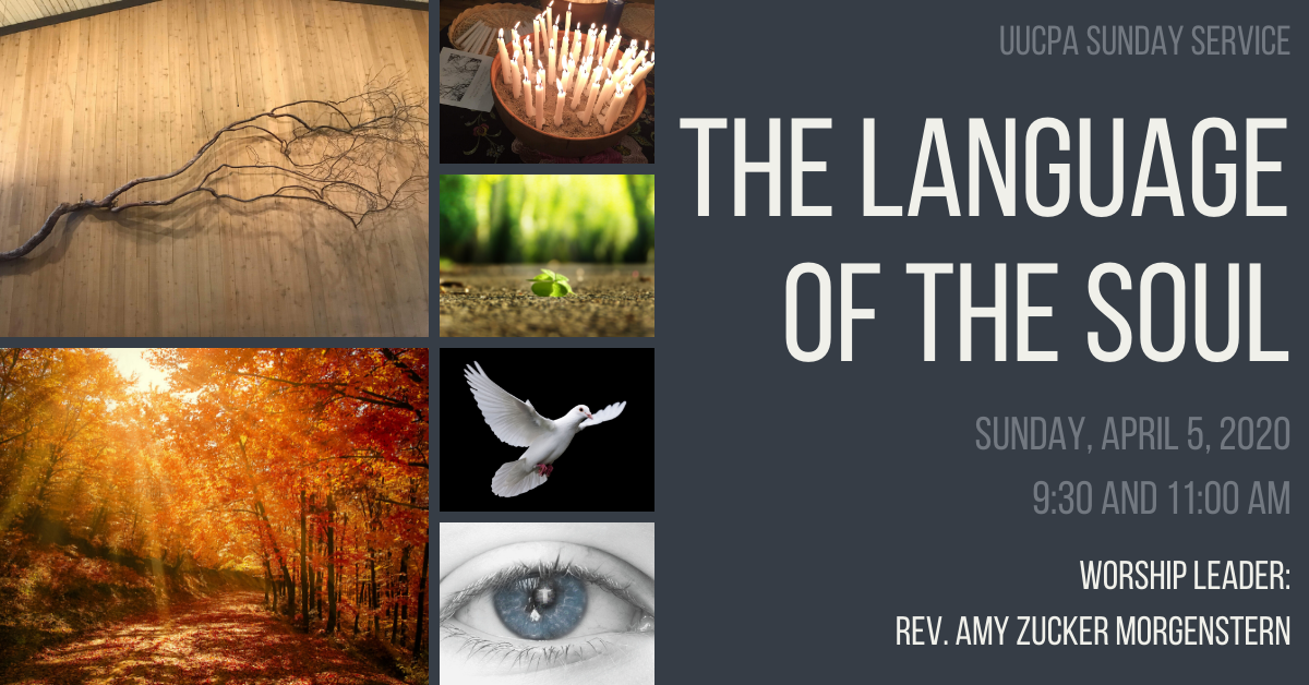 The Language of the Soul – Unitarian Universalist Church of Palo Alto