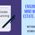 Ensure Peace of Mind with Smart Estate and Trust Planning