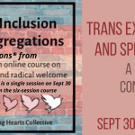 Trans Experience and Spirituality: A Welcoming Congregation seminar