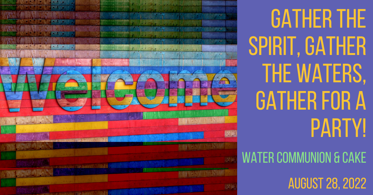 Intergenerational Water Communion Services & Rev Cat Welcome Celebration