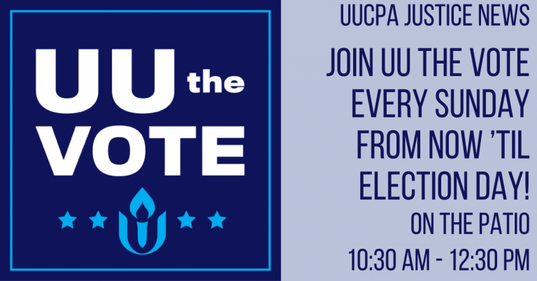 Join UU The VOTE Every Sunday from Now ’Til Election Day!