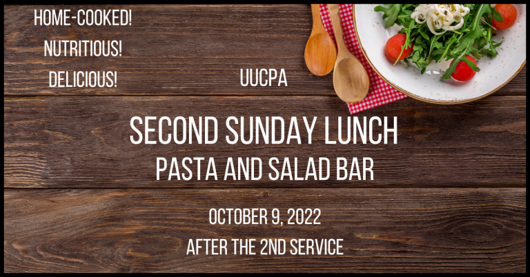 2nd Sunday Lunch - Pasta and Salad Bar, Sun Oct 9 ~noon