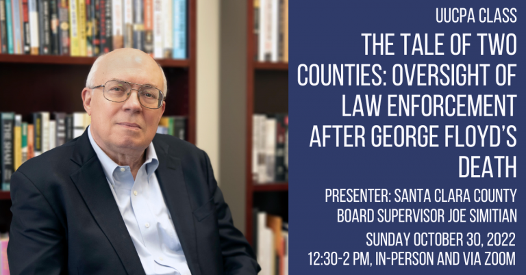 Oct 30 UUCPA class led by Santa Clara County Board Supervisor Joe Simitian
