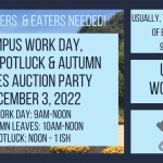 Campus Workday, Autumn Leaves Auction Party & Potluck