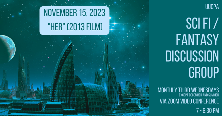 SciFi/Fantasy Discussion Group Next Meeting -- Nov 15 -- the 2013 movie "Her"