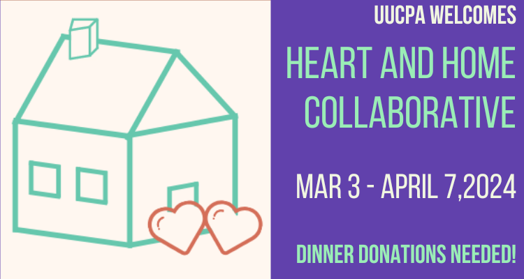 UUCPA hosts Heart and Home in March - Seeking Dinner Signups