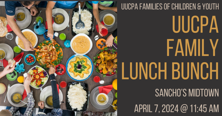 UUCPA Family Lunch Bunch - April 7