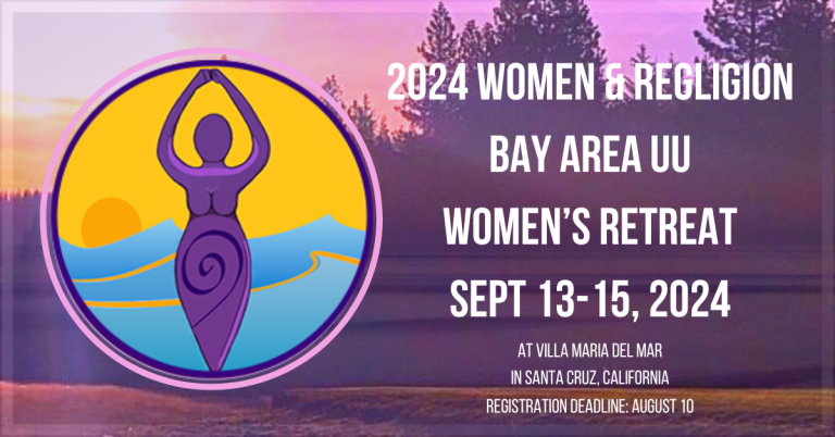 Bay Area UU Women's retreat: Sept 13-15