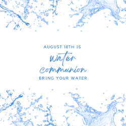 No Sunday School - Intergenerational Worship: Water Communion