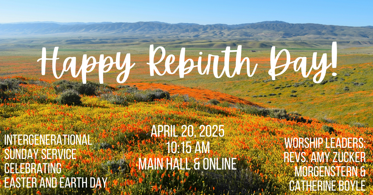 Happy Rebirth Day – Unitarian Universalist Church of Palo Alto