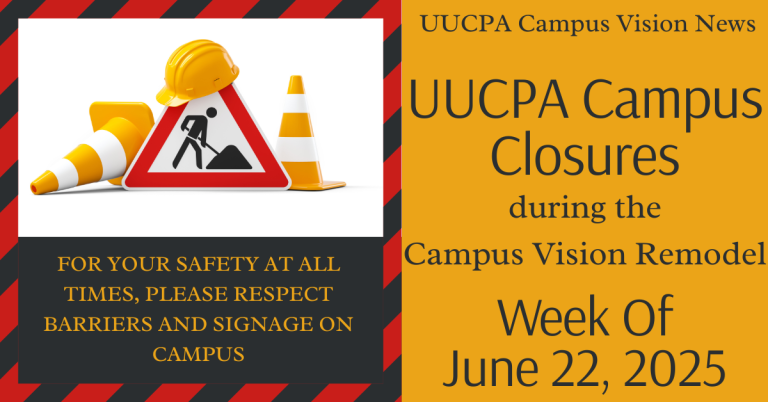 UUCPA Campus Closures during the Campus Vision Remodel