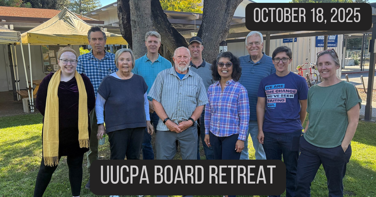 UUCPA Board Retreat – Unitarian Universalist Church of Palo Alto