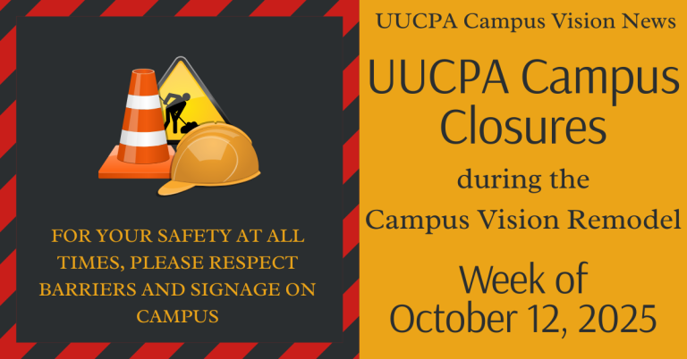 UUCPA Campus Closures during the Campus Vision Remodel - Week of October 12