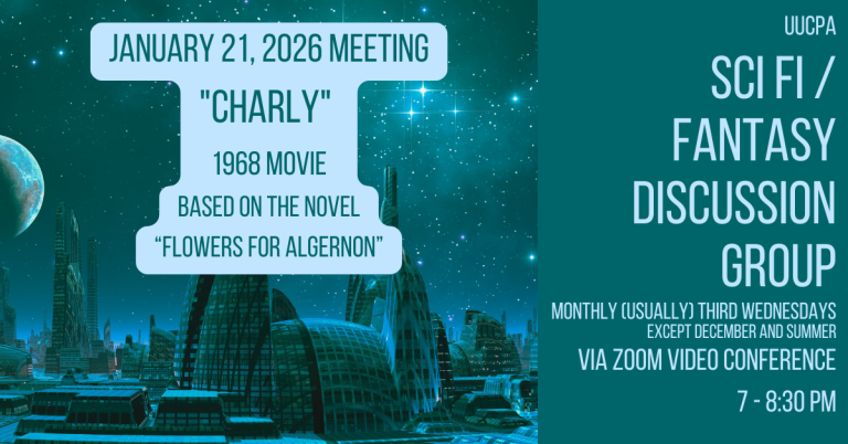 SciFi/Fantasy Discussion Group Next -- January 21 -- the films "Charly" or "Flowers for Algernon"