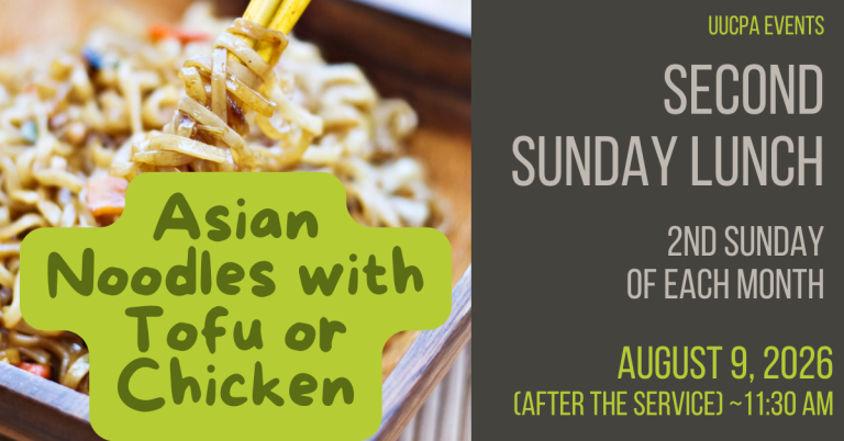 Second Sunday Lunch August 9 - Asian Noodles with Tofu or Chicken
